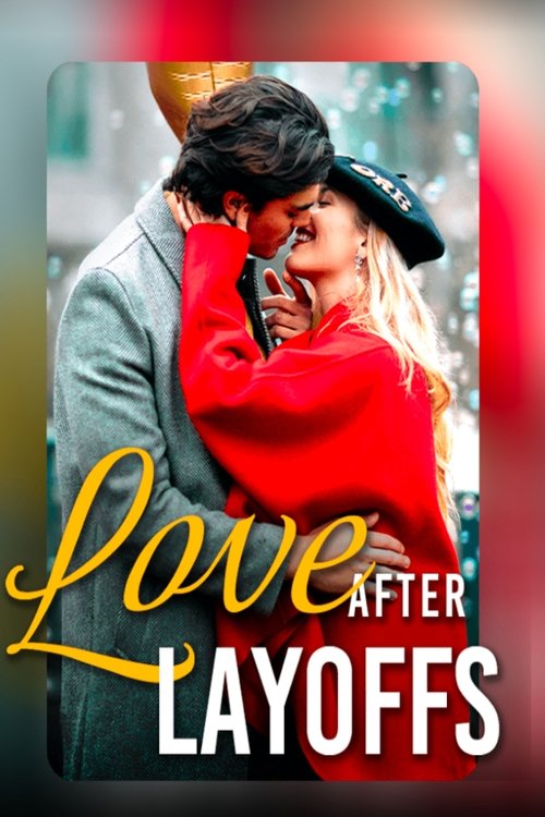 Love After Layoffs movie poster