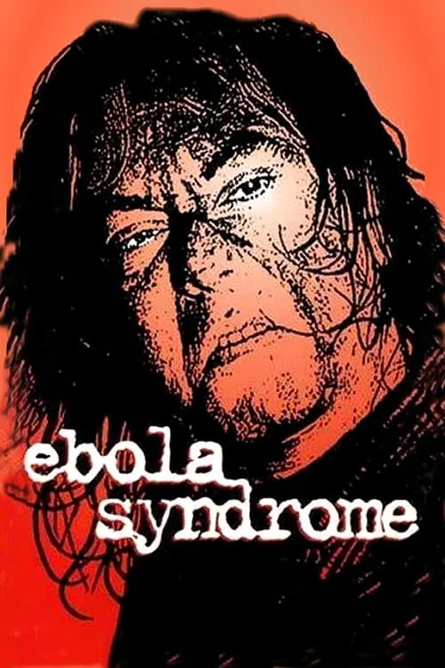 Ebola Syndrome movie poster