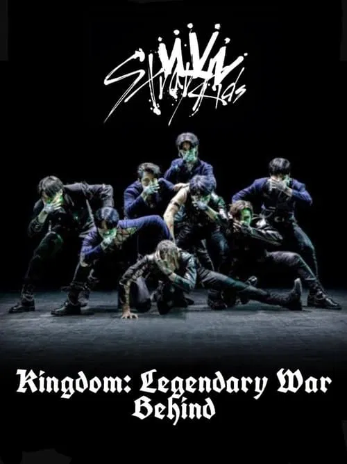 Stray Kids - BEHIND: KINGDOM - LEGENDARY WAR tv show poster