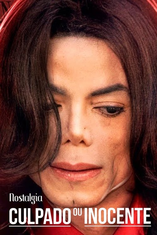 MICHAEL JACKSON - INOCENTE ou CULPADO? movie poster