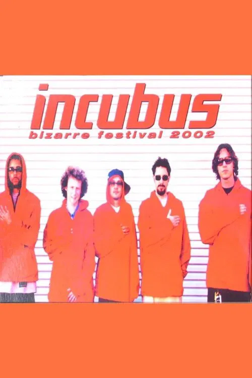 Poster do filme Incubus - Bizarre Festival
