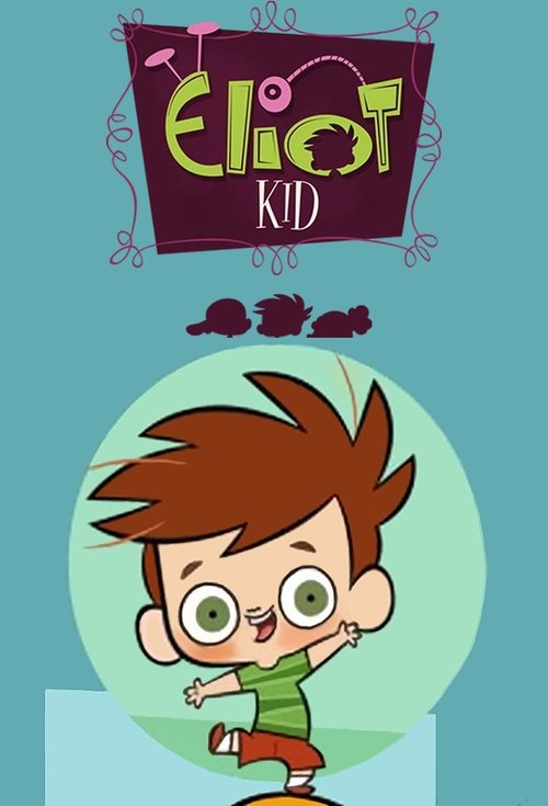 Eliot Kid tv show poster