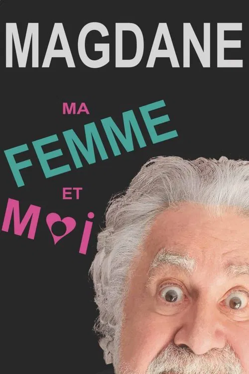 Roland Magdane : Ma Femme et Moi movie poster