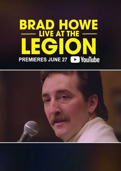 Brad Howe: Live at the Legion movie poster
