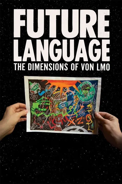 FUTURE LANGUAGE: The Dimensions of VON LMO movie poster