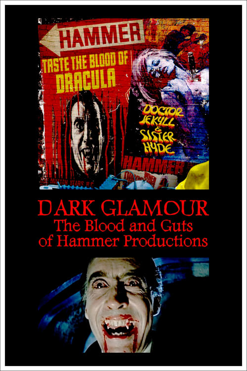 Dark Glamour: The Blood and Guts of Hammer Productions movie poster
