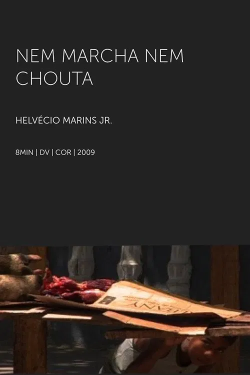 Nem Marcha Nem Chouta movie poster