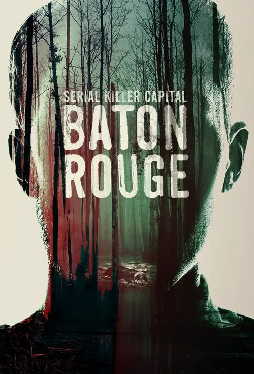 Serial Killer Capital: Baton Rouge tv show poster