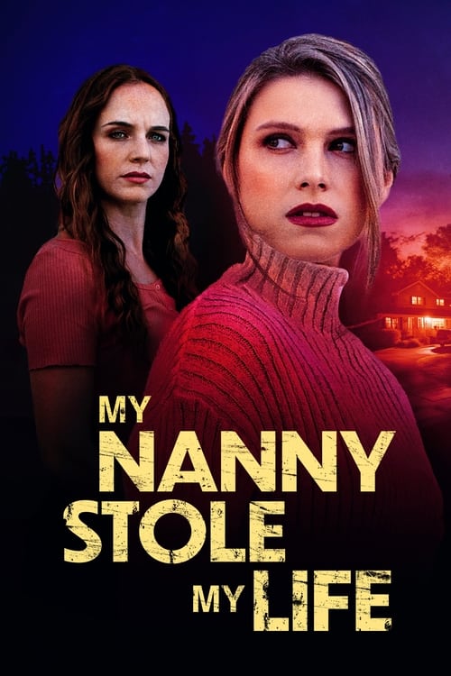 Poster do filme My Nanny Stole My Life