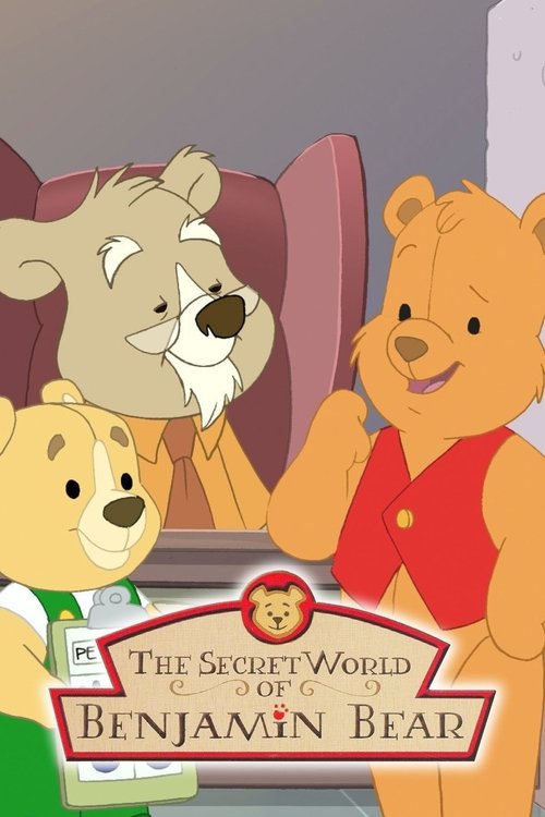 The Secret World of Benjamin Bear tv show poster