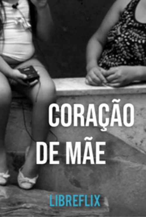 Coração de Mãe movie poster