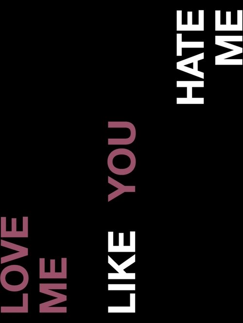 Love Me Like You Hate Me movie poster