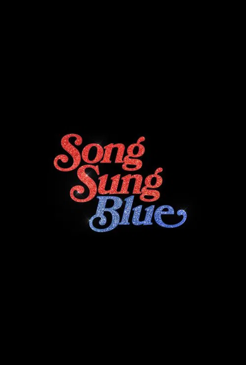 Poster do filme Song Sung Blue: Um Sonho a Dois