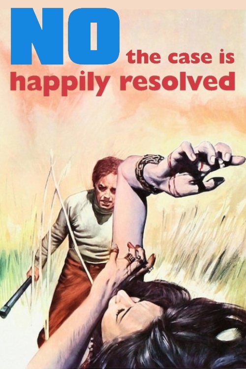 No, the Case Is Happily Resolved movie poster