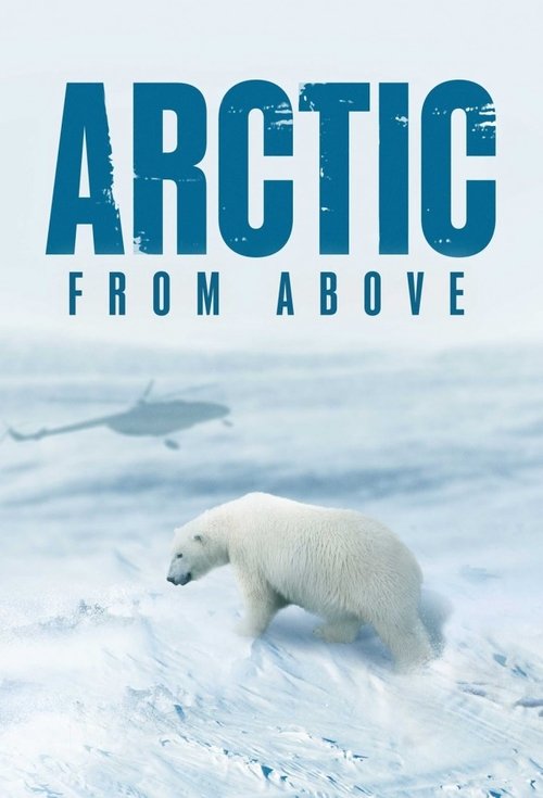 Arctic From Above tv show poster
