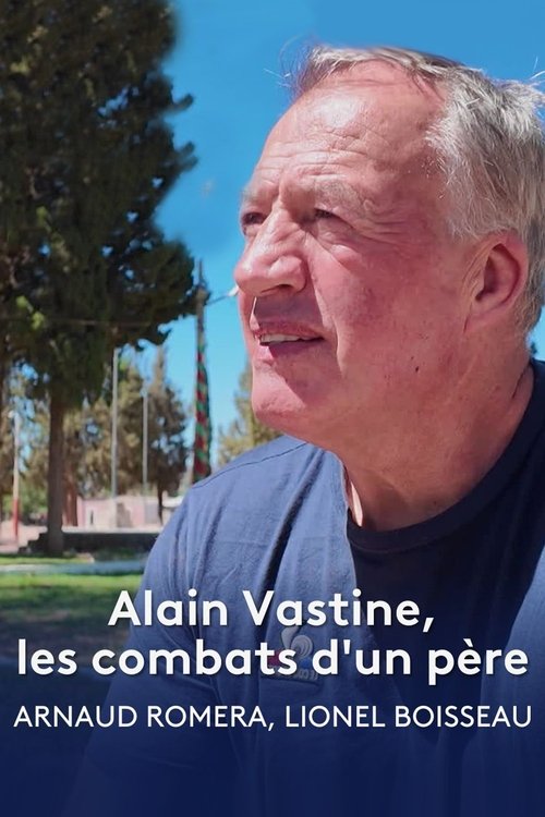 Alain Vastine, les combats d'un père movie poster