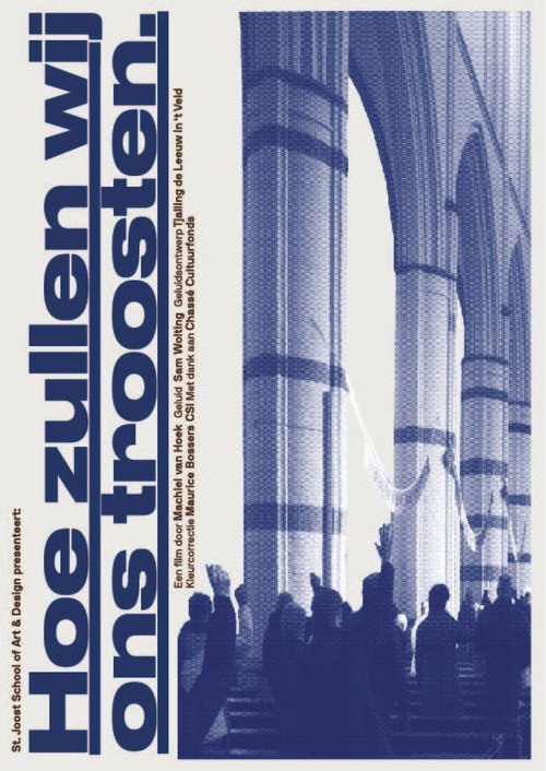 How shall we comfort ourselves. movie poster