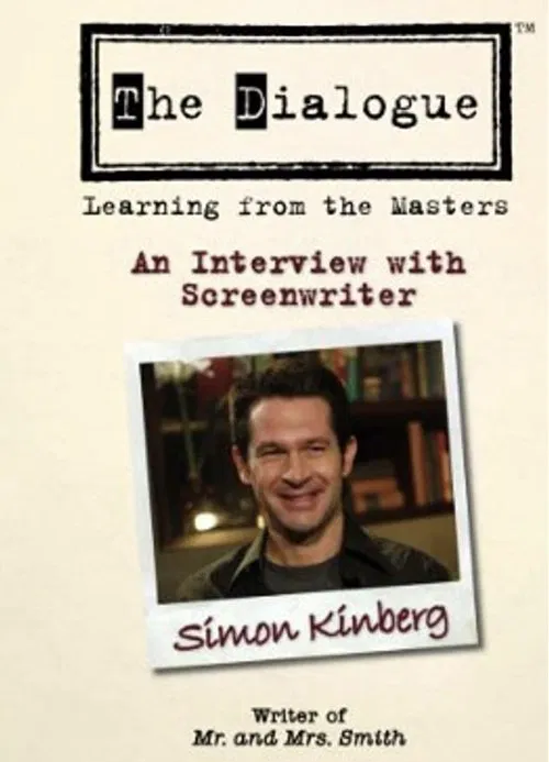 The Dialogue: An Interview with Screenwriter Simon Kinberg movie poster