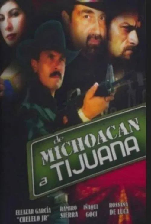 De Michoacán a Tijuana movie poster