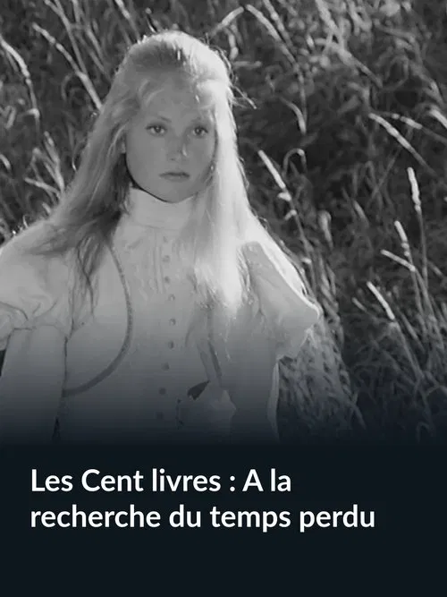 Les Cent livres : A la recherche du temps perdu movie poster
