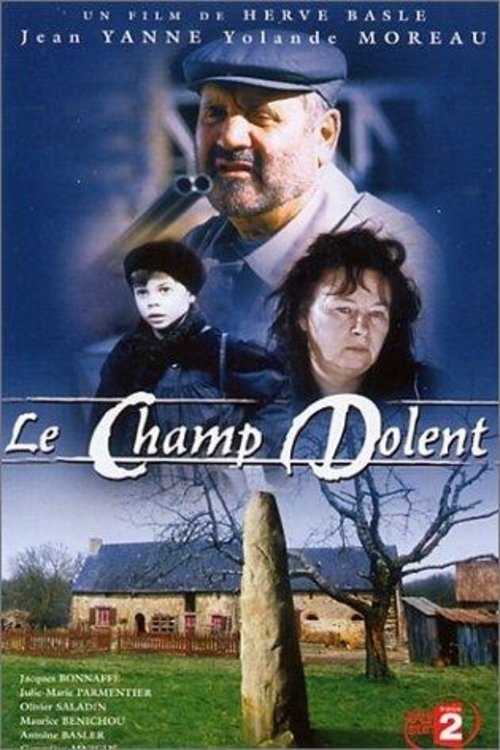 Le Champ Dolent, le roman de la terre tv show poster
