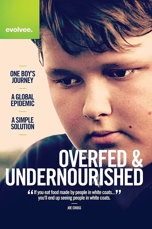 Overfed & Undernourished movie poster