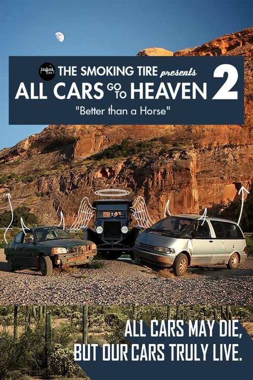 All Cars Go To Heaven - Volume 2: Better Than A Horse movie poster