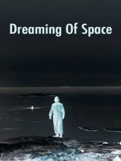 Dreaming of Space movie poster