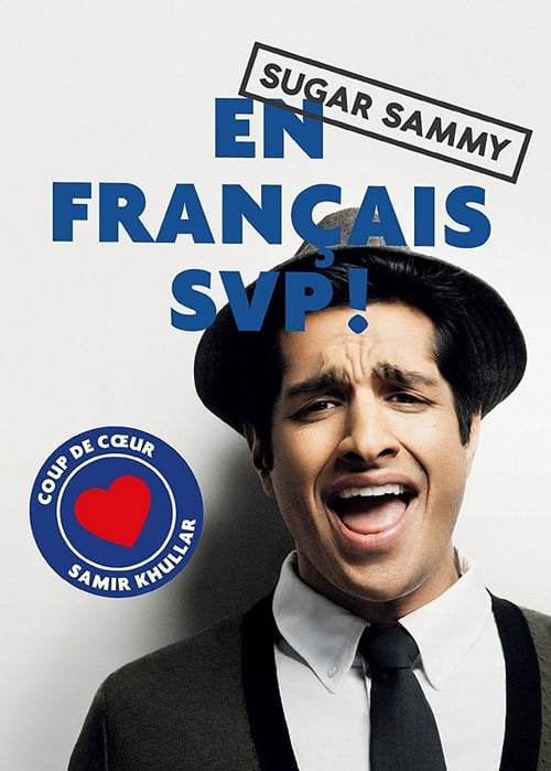 Sugar Sammy - En Français SVP movie poster