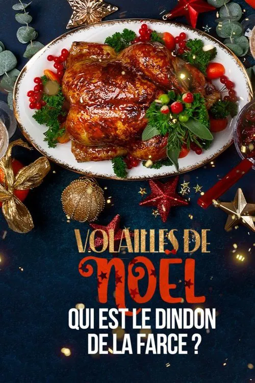 Volailles de Noël : qui est le dindon de la farce ? movie poster