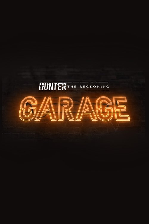 Hunter: The Reckoning - Garage tv show poster
