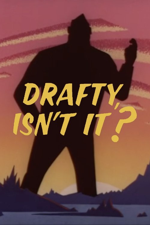 Poster do filme Drafty, Isn't It?