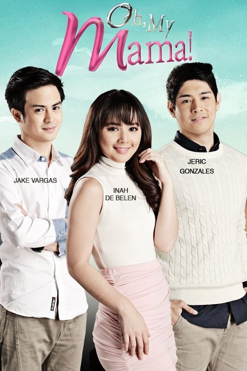 Oh, My Mama! tv show poster