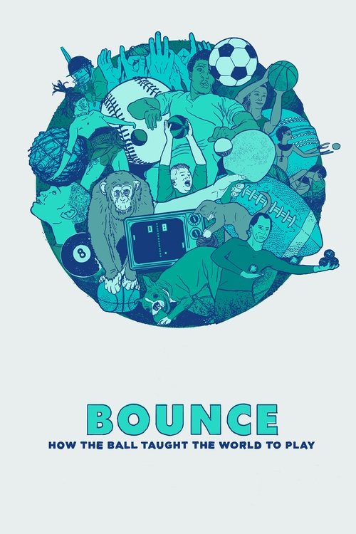 Bounce: How the Ball Taught the World to Play movie poster