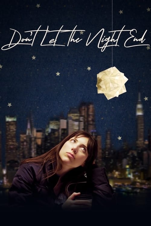 Poster do filme Don't Let the Night End