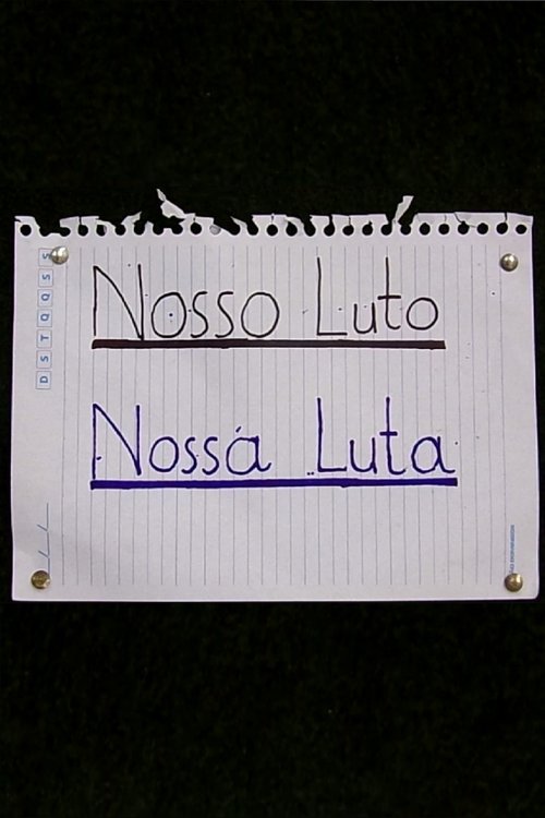 Nosso Luto, Nossa Luta movie poster