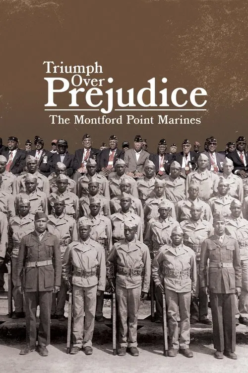 Triumph Over Prejudice: The Montford Point Marines movie poster