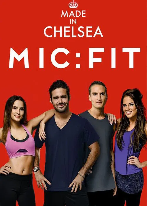 Poster do filme Made in Chelsea - MIC: FIT