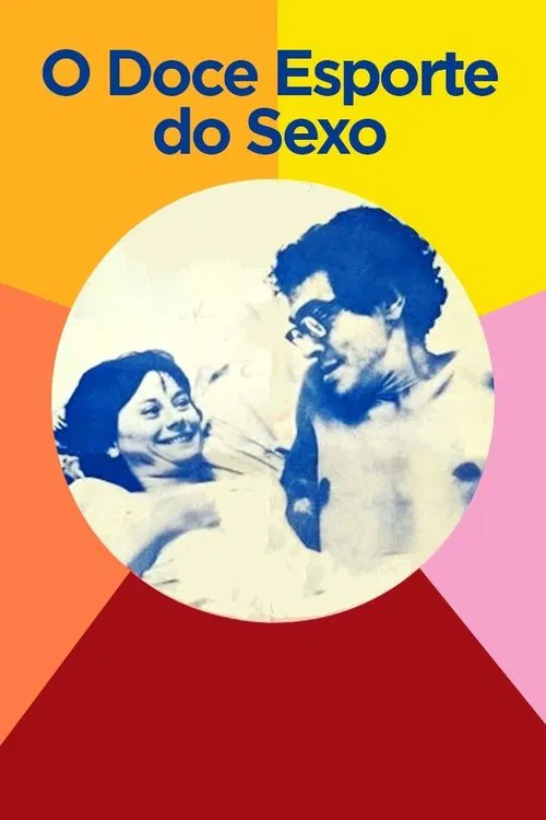 O Doce Esporte do Sexo movie poster