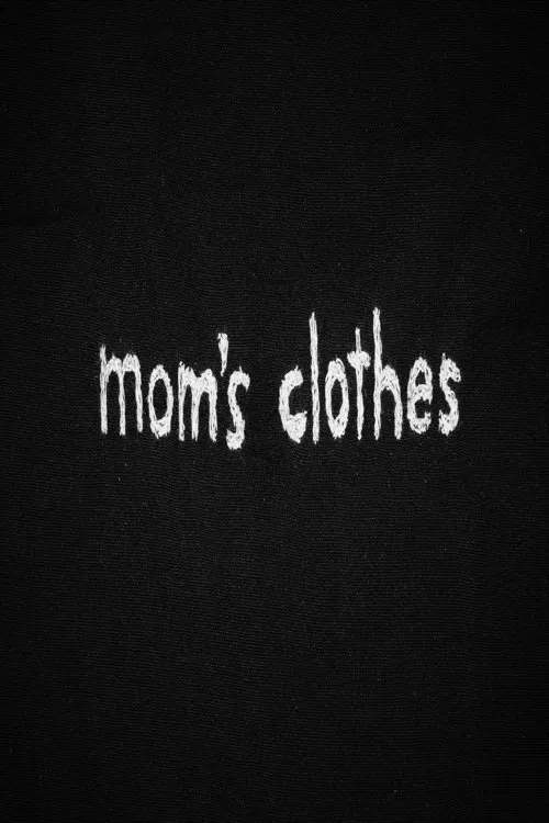 Mom's Clothes movie poster