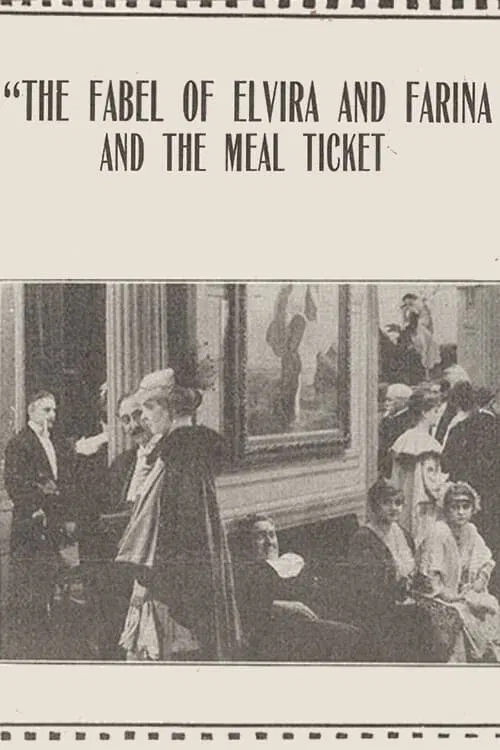 The Fable of Elvira and Farina and the Meal Ticket movie poster