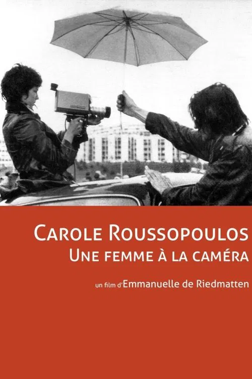 Carole Roussopoulos, A Woman With Her Camera movie poster