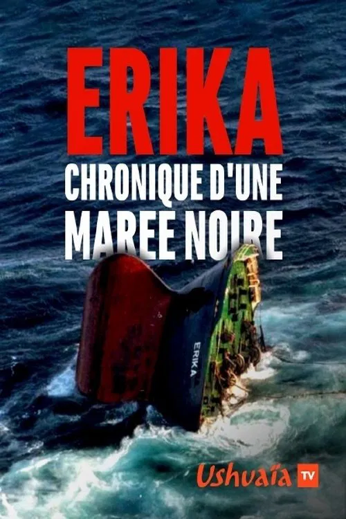 Poster do filme Erika, chronique d'une marée noire