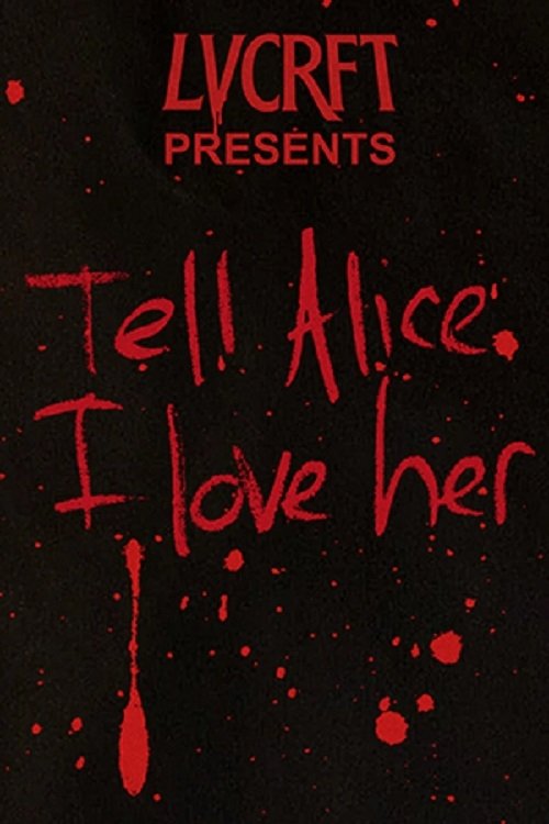 Tell Alice I Love Her movie poster