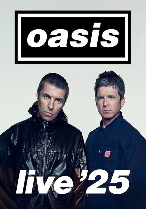 Oasis Live ’25 movie poster