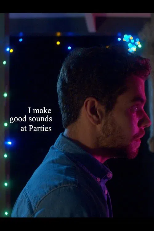 I Make Good Sounds at Parties movie poster