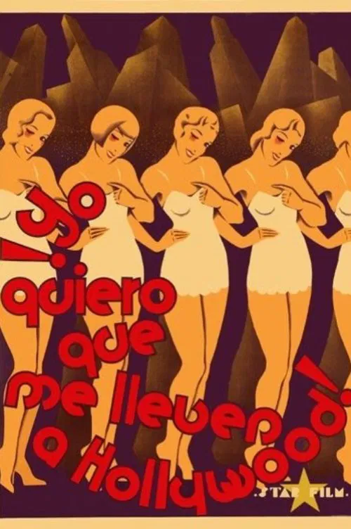 Poster do filme Yo quiero que me lleven a Hollywood