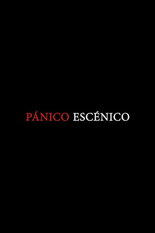 Pánico escénico movie poster