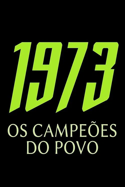 Poster do filme 1973 - OS CAMPEÕES DO POVO