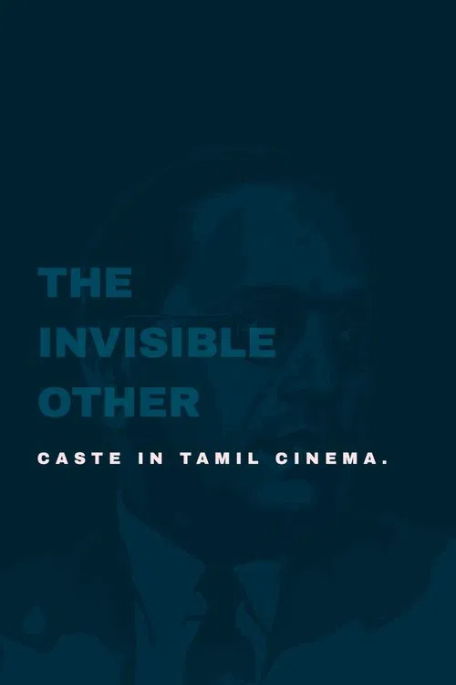 The Invisible Other: Caste in Tamil Cinema movie poster
